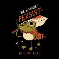 The Horrors Persist - design