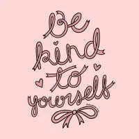 Be Kind to Yourself in Pink - design
