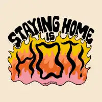 Staying Home is Hot - design