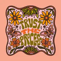 Trust The Process - design