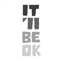 it'll be ok - design