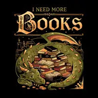 I Need More Books - design