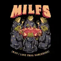 MILFS Man I Love Frog Sorcerers - design
