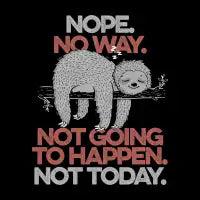 Nope - Cute Lazy Sloth Gift - design