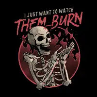 Watch Them Burn - design