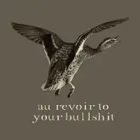 au revoir to your bullshit light text - design