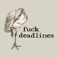 fuck deadlines dark text - design
