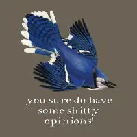 you sure do have some shitty opinions! light text - design