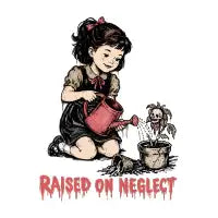 Raised On Neglect - design