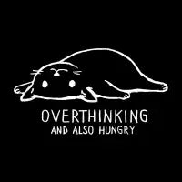 Overthinking and also hungry (Black Variant) - design