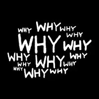 WHY - design