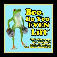 Bro, do you even lift - design