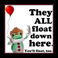 They all float down here - design