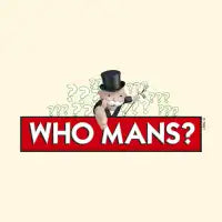 WHO MANS?! - design