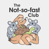 The Not So Fast Club - design