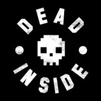 Dead inside. - design