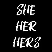 She Her Hers - design