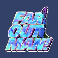 Far Out Man! - design