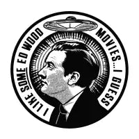 I like some Ed Wood movies… - design