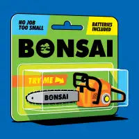 Bonsai Chainsaw - design