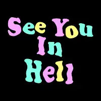 SEE YOU IN HELL CUTIE - design