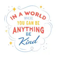 Be Kind - design