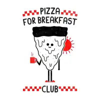 Pizza For Breakfast Club - design