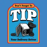 Don't Forget to Tip Your Delivery Driver - design