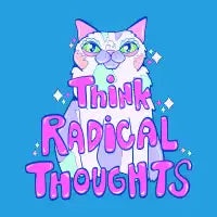 Think Radical Thoughts - design