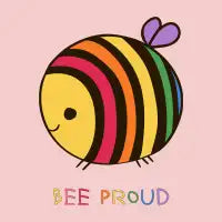 BEE PROUD - design