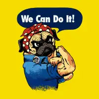 We Can Do It Pug - design