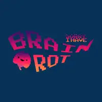 Sorry, I Have Brain Rot - design