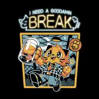 I Need a Break - design