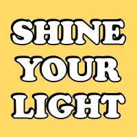 Shine Your Light - design