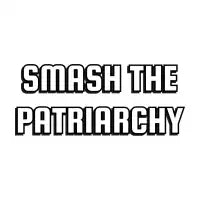 Smash The Patriarchy - design