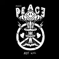 MAKE PEACE NOT WAR - design