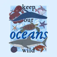 Keep Our Oceans Wild - design