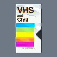 VHS And Chill - design