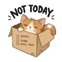 Not Today - design