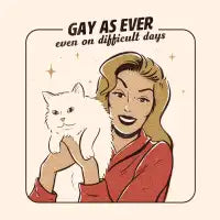 Gay as ever - design