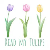 Read My Tulips - design