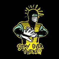 Stay Over There! - design