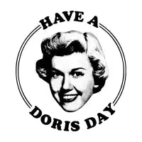Have a Doris Day - design