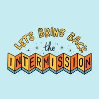 Intermission - design