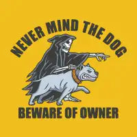 NEVER MINF THE DOG - design