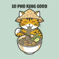 SO PHO KING GOOD - design
