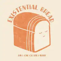 Existential Bread - design