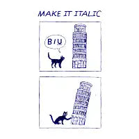 Make It Italic - design