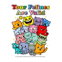 Your Felines Are Valid - design