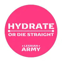 "Hydrate or Die Straight" Sticker (PINK/WHITE) - design